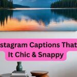 100+ Cool Instagram Captions That Keep It Chic & Snappy