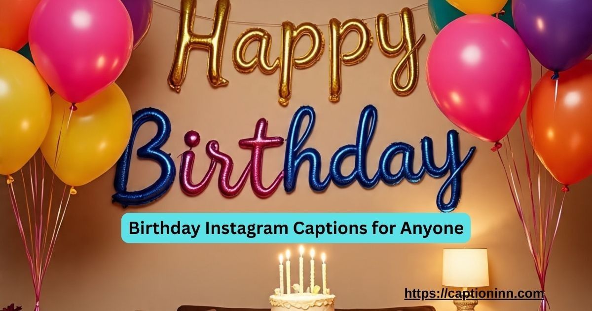 148+ Birthday Instagram Captions for Anyone